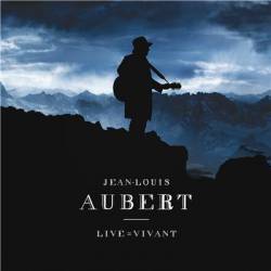 Jean-Louis Aubert : Live = Vivant